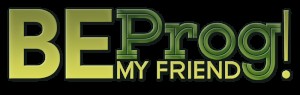Be Prog My Friend