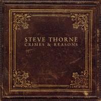 Steve Thorne - Crime and Reasons