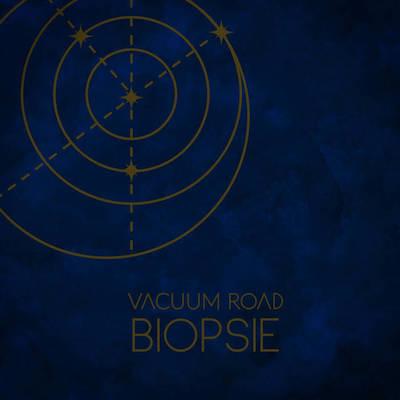 Vacuum Road - Biopsie