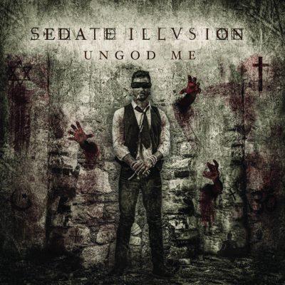 Sedate Illusion - Ungod Me