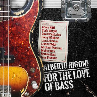 Alberto Rigoni - For The Love Of Bass