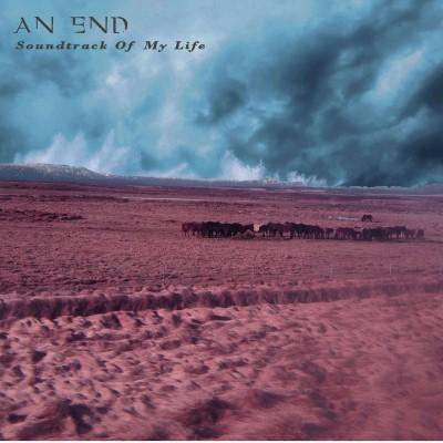 An End -  Soundtrack Of My Life