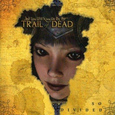 And You Will Know Us By The Trail - So Divided