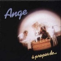 Ange - A Propos de...