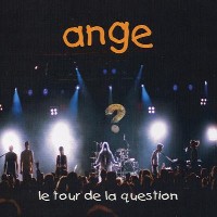 Ange - Le Tour de la Question