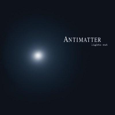 Antimatter - lights Out