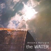 Antony Kalugin - The Water