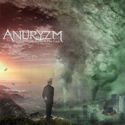 Anuryzm - Worm’s Eye View