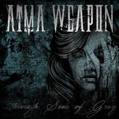 Atma Weapon - Through Seas of Gray