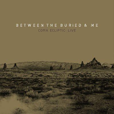 Between The Buried And Me - Coma Ecliptic Live