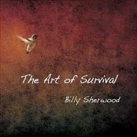 Billy Sherwood - The art of survival