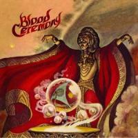 2008 - Blood Ceremony