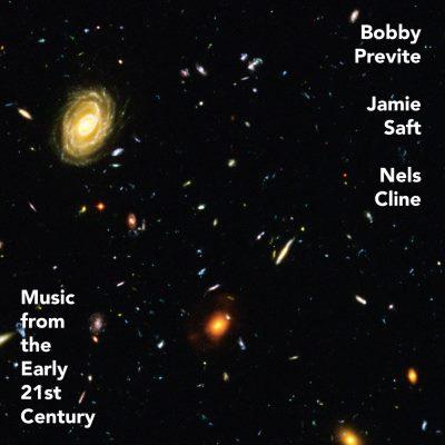 Bobby Previte - Music From The Early 21st Century