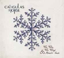 Caligulas Horse - The Tide  the Thief and River's End