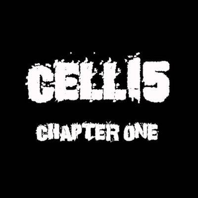 CELL15 - Chapter One