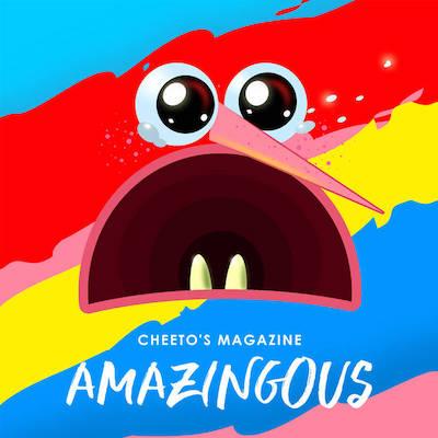 Cheetos Magazine - Amazingous