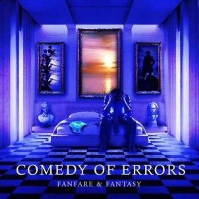 Comedy Of Errors - Fanfare and Fantasy