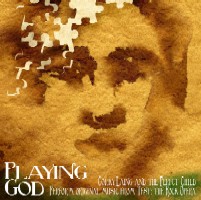 2013 - Playing God