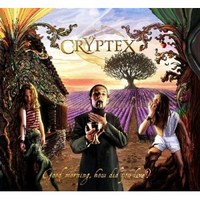 Cryptex - Good Morning, how did you live