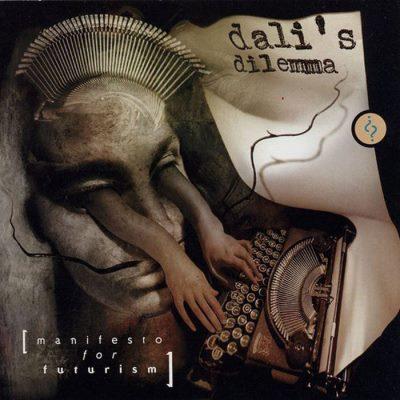 DaLI's DILemma - Manifesto For Futurism