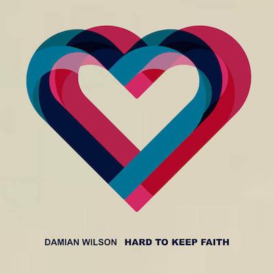 Damian Wilson - Hard To Keep Faith