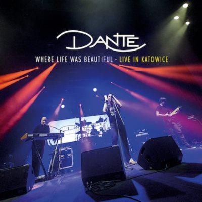 Dante - Where Life Was Beautiful