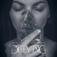 Defying - The Splinter of Light We Misread