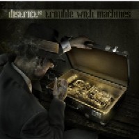 2012 - Trouble With Machines