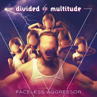 Divided Multitude - Faceless Agressor