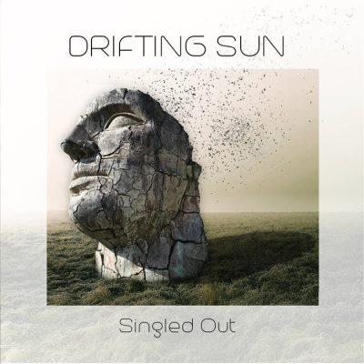 Drifting Sun -  Singled Out