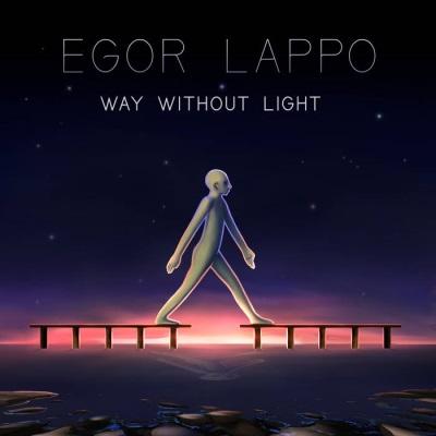 Egor Lappo - Way Without Light