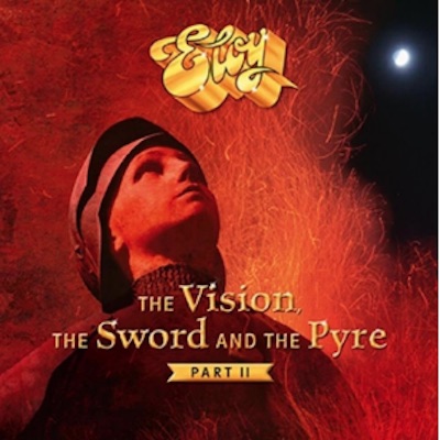 Eloy - The Vision, The Sword And The Pyre Part. 2