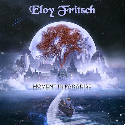 Eloy Fritsch - Moment In Paradise