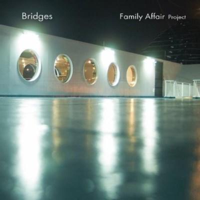 Family Affair Project - Bridges