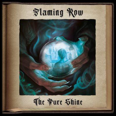 Flaming Row - The Pure Shine