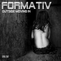 Formativ - Outside Moving In