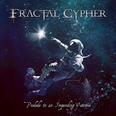 Fractal Cypher - Prelude To An Impending Outcome