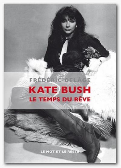 2017 - KATE BUSH  Le temps du rêve