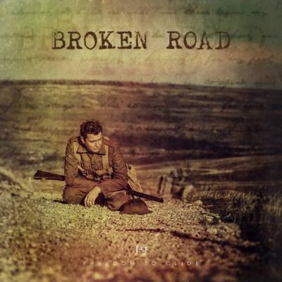 Freedom To Glide - Broken Road