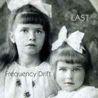 Frequency Drift - Last