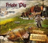 Fright Pig - Out Of The Barnyard