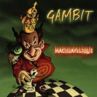 Gambit - Machiavelique