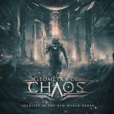 Geometry of Chaos - Soldiers Of The New World Order