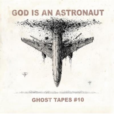 God is an Astronaut - Ghost Tapes 10