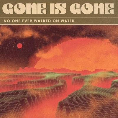 2019 - No One Ever Walked on Water