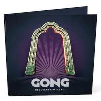 Gong - Rejoice I’m Dead