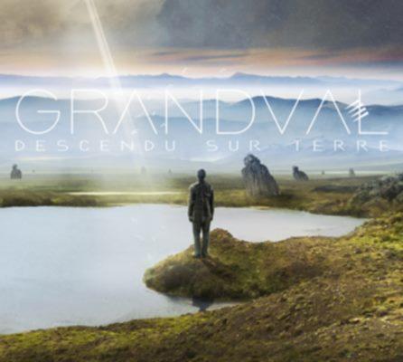 Grandval - Descendu sur Terre