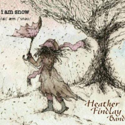 Heather Findley Band - I Am Snow