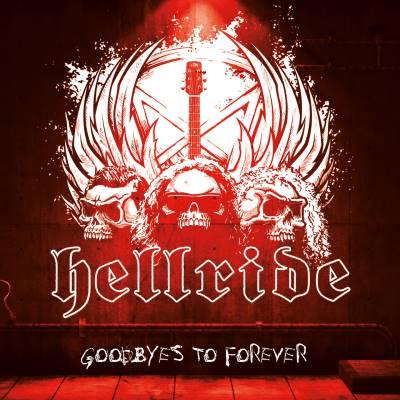 Hellride - Goodbye To Forever