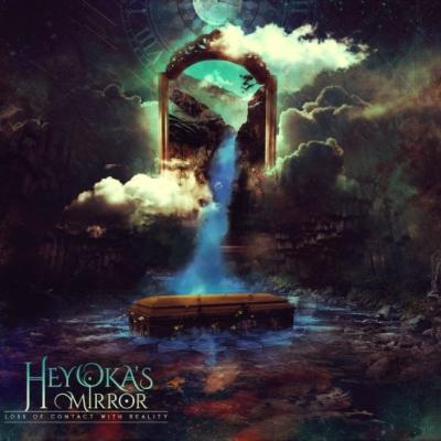 Heyokas Mirror - Loss of Contact With Reality